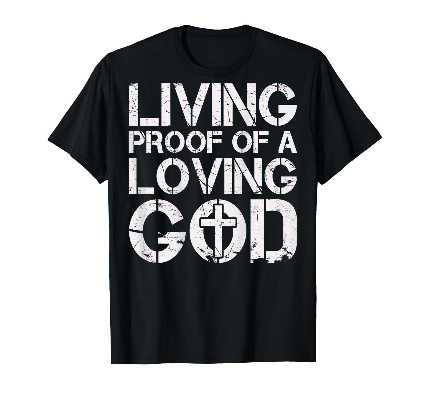 Men Living Proof of a Loving God Jesus Christian Dad Faith T-Shirt