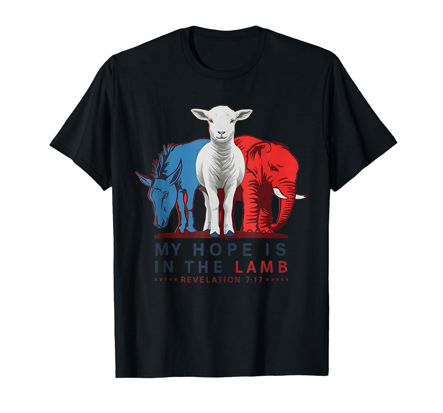 My Hope is in the Lamb Elephant Donkey USA Funny T-Shirt