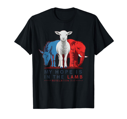 My Hope is in the Lamb Elephant Donkey USA Funny T-Shirt