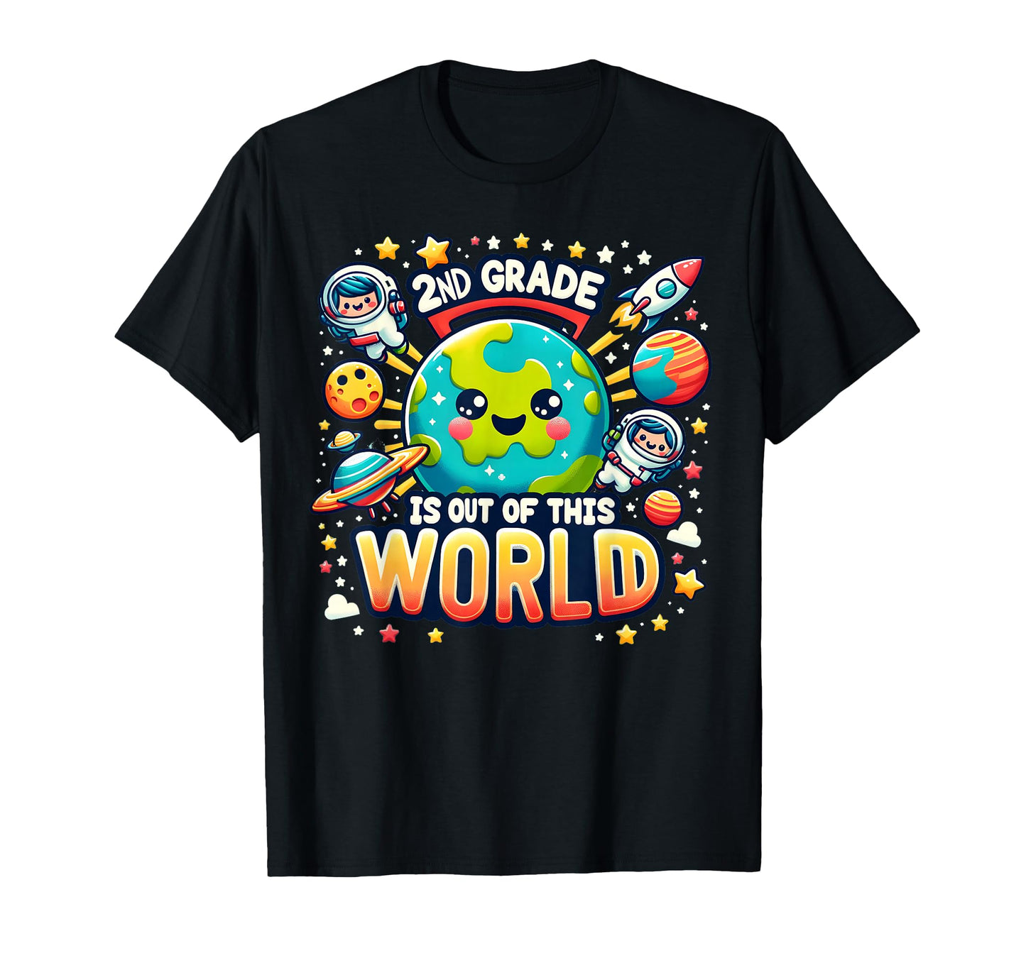 2nd Grade Is out Of This World Space Planets Teacher T-Shirt