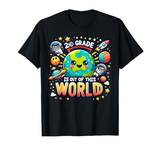 2nd Grade Is out Of This World Space Planets Teacher T-Shirt