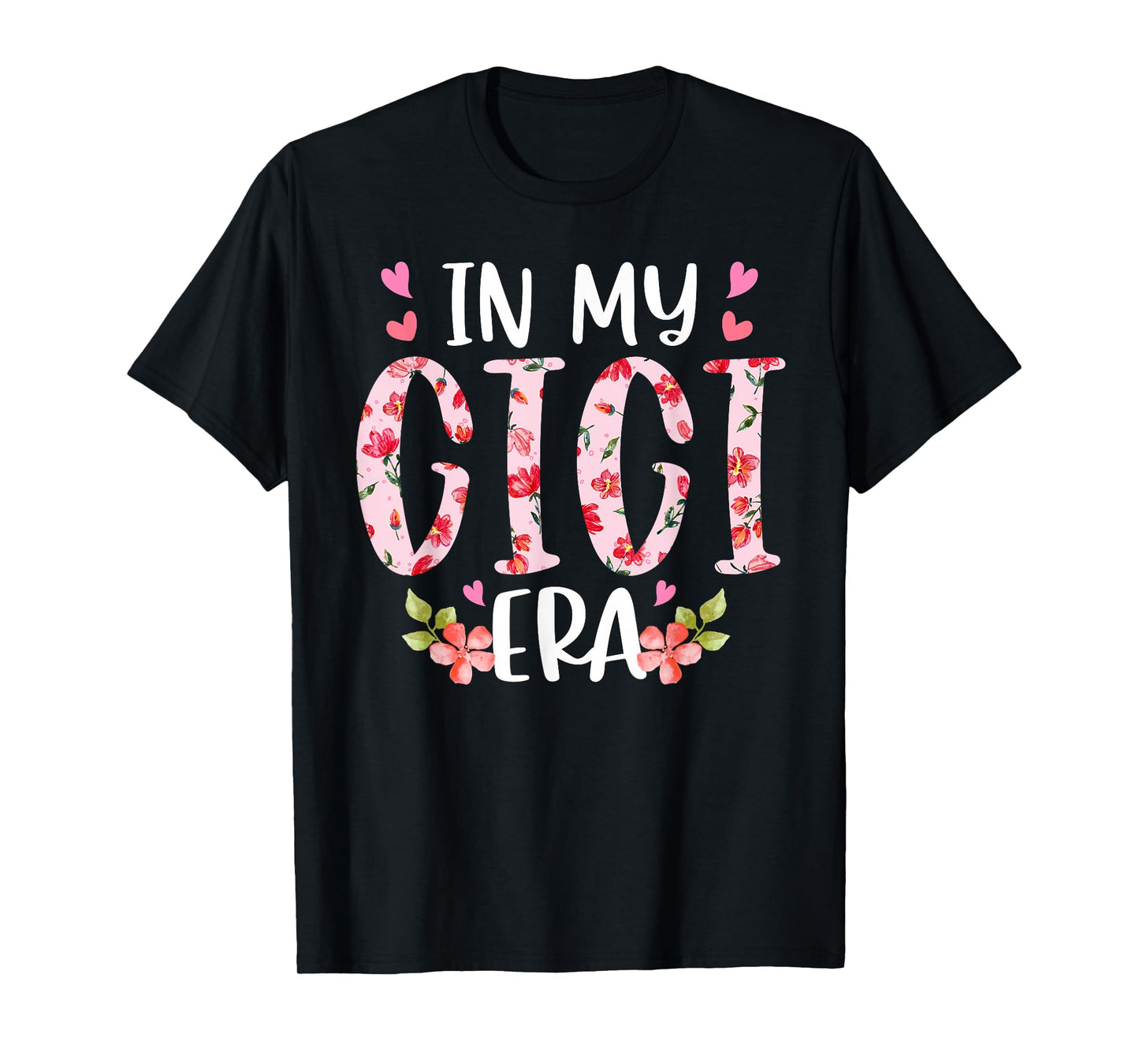 In My Gigi Era Floral Mother's Day Flower Girly Women T-Shirt