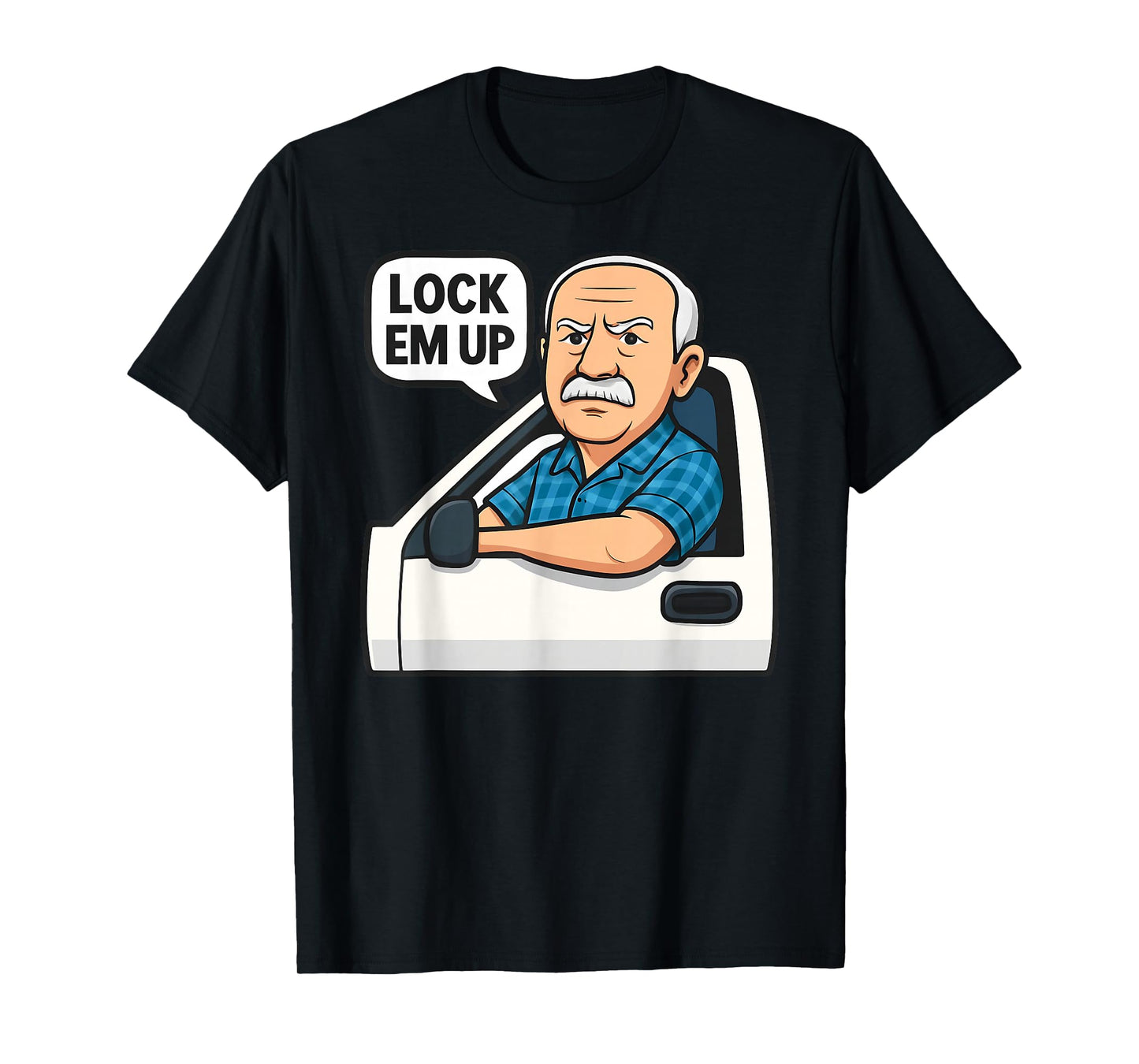 Hit The Road Dude Lock em' Up Funny for Men Women Kids T-Shirt