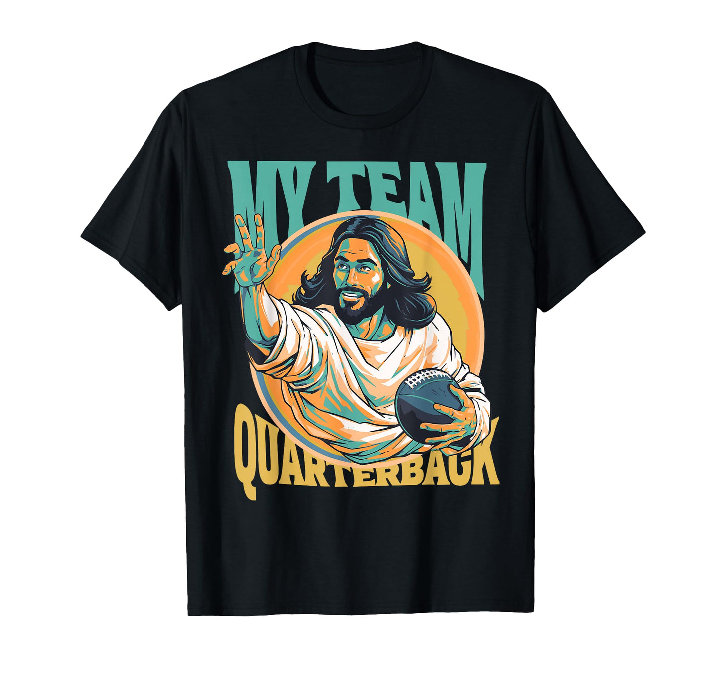 Jesus My Team Quarterback Christian Football T-Shirt