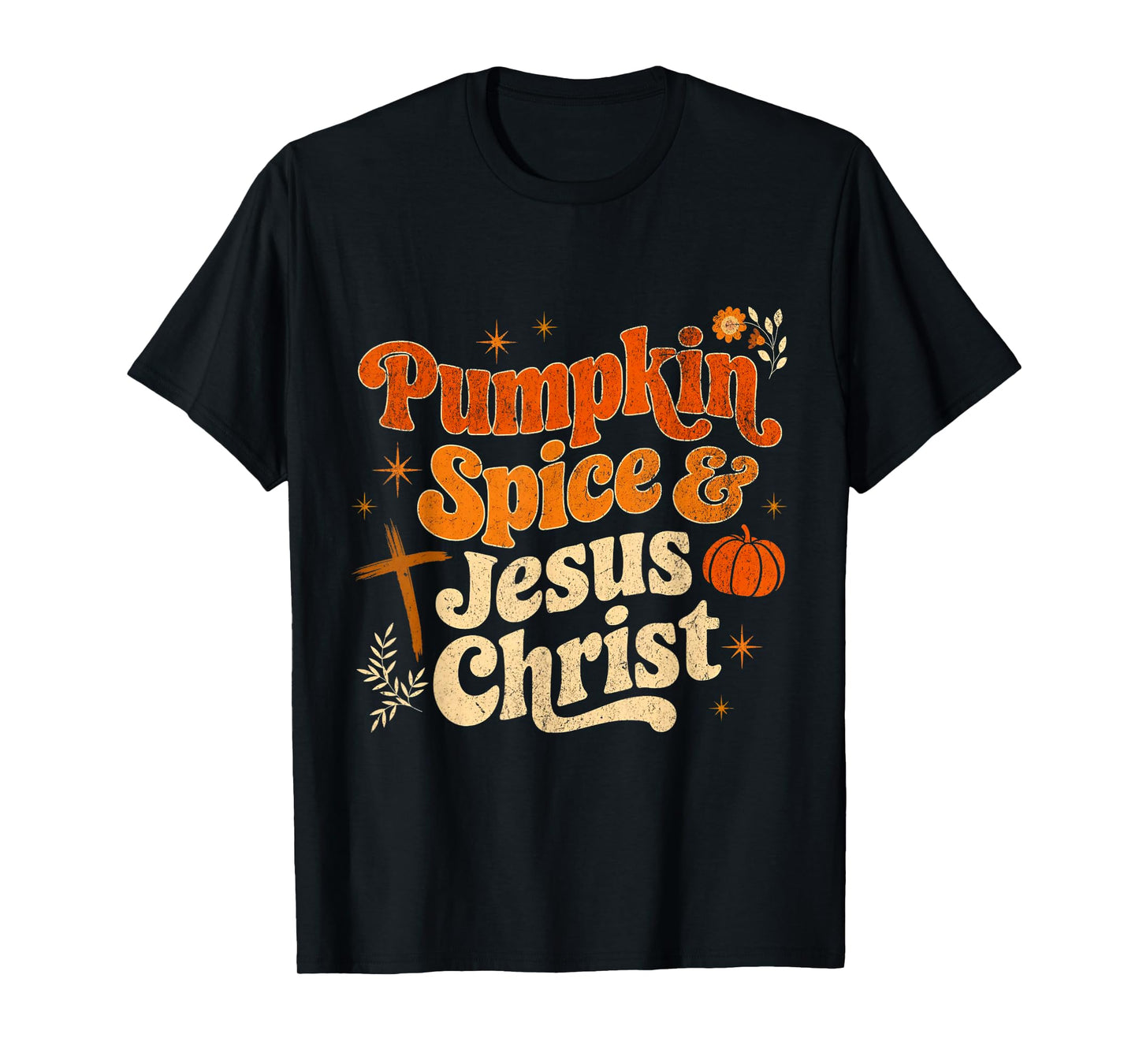 Pumpkin Spice and Jesus Christ Fall Autumn T-Shirt