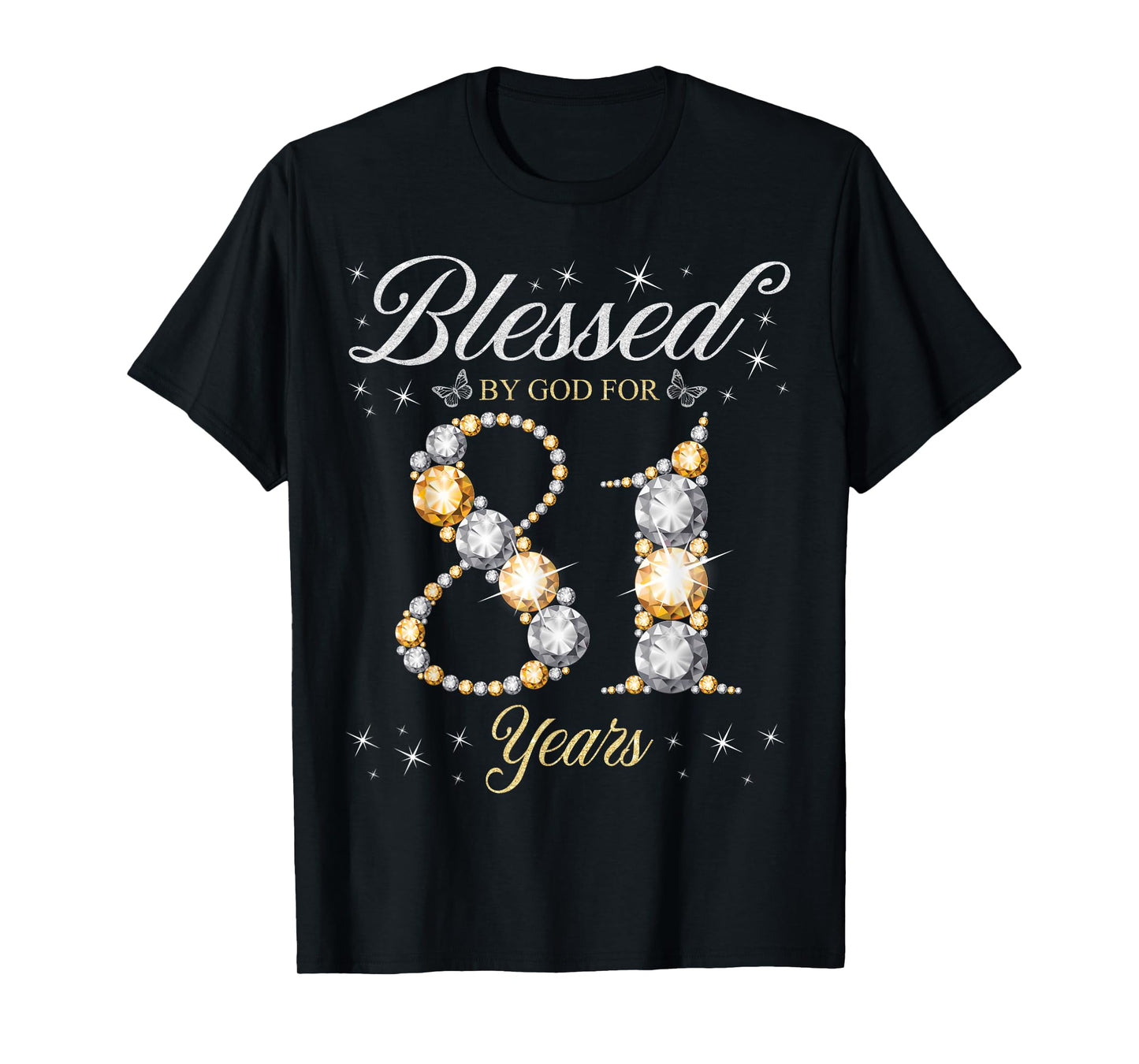 Blessed By God For 81 Years Old 81st Birthday Party T-Shirt