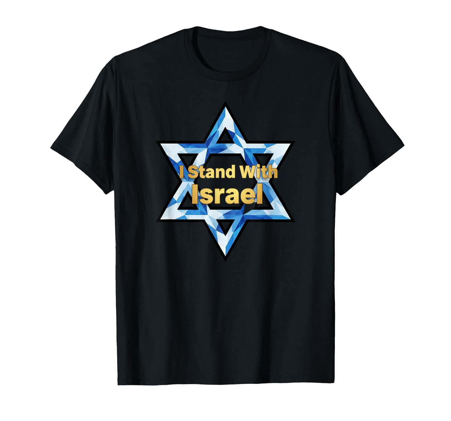 I Stand with Israel Star of David Bold T-Shirt