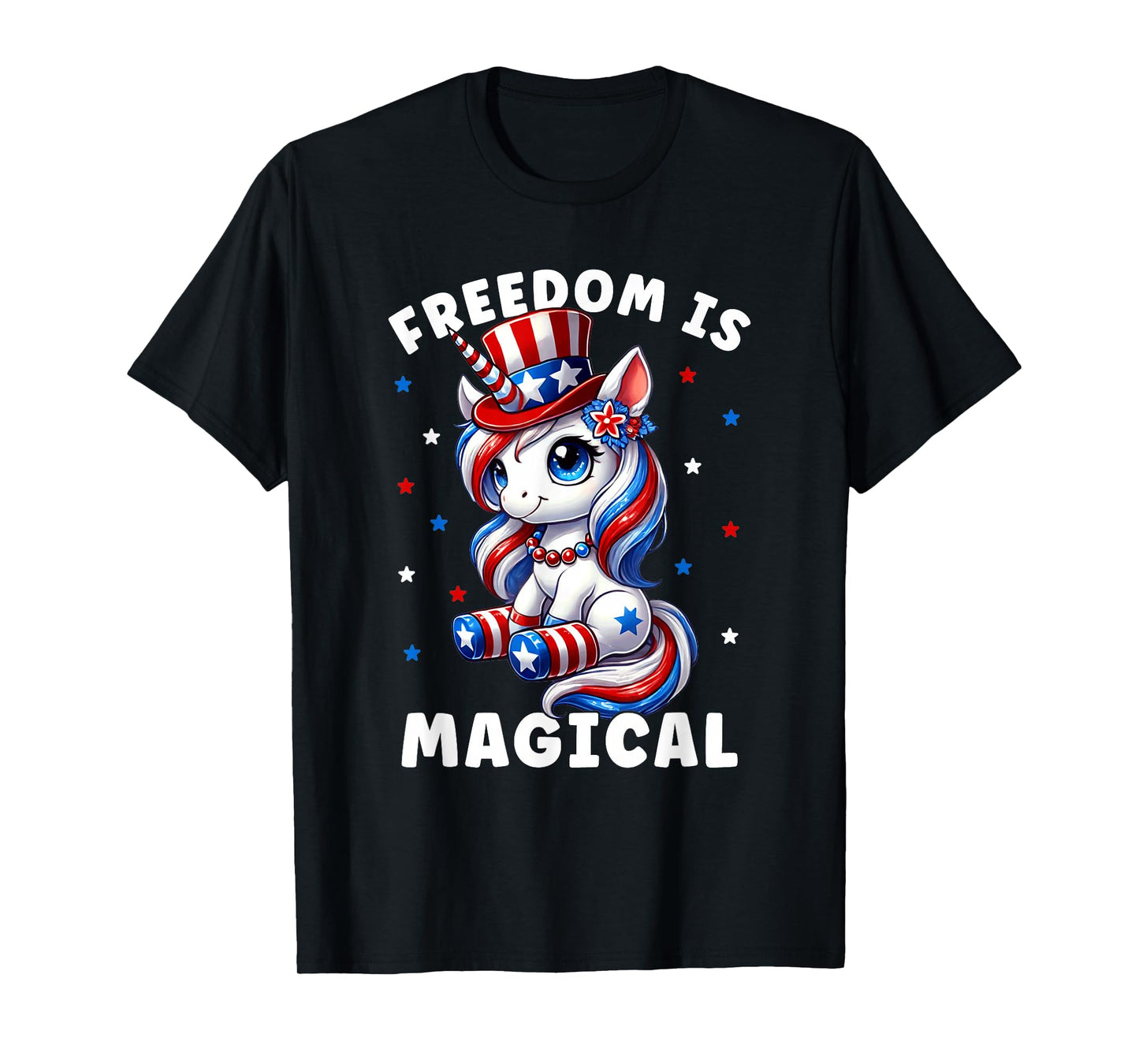 4th of July Freedom is Magical Unicorn Girls Women Patriotic T-Shirt