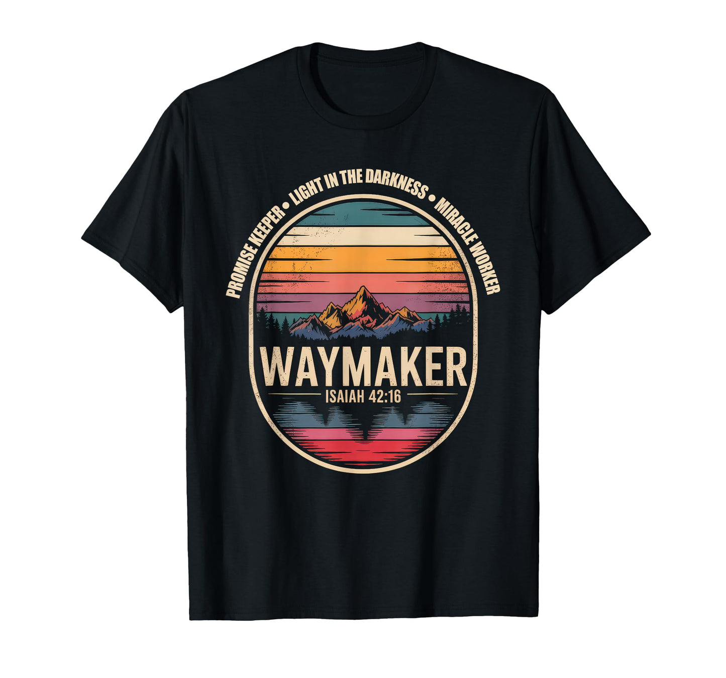 Waymaker Tshirt Promise Keeper Miracle Worker God Christian T-Shirt