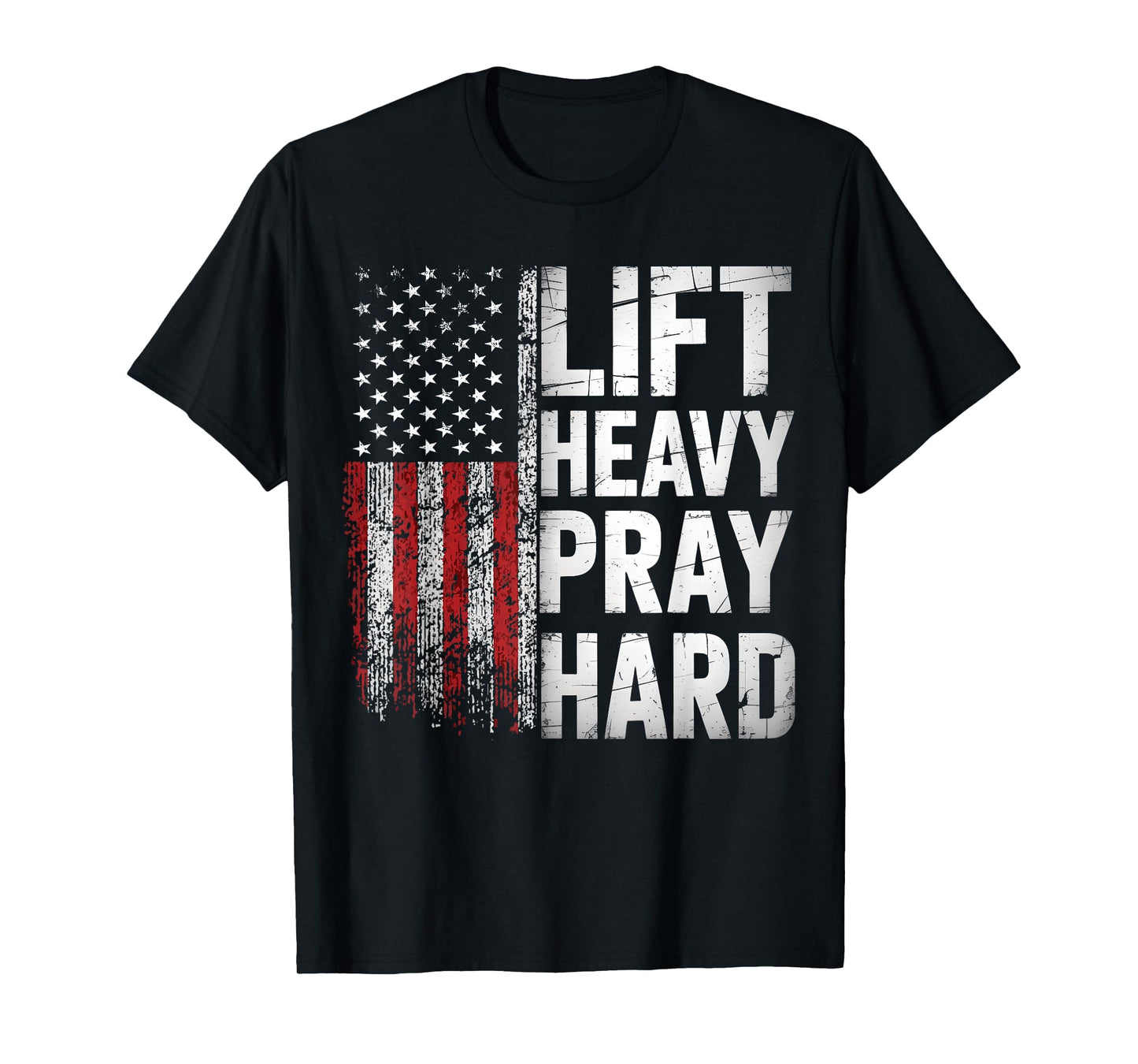 Lift Heavy Pray Hard Funny Gym Christian Lifting Men Women T-Shirt