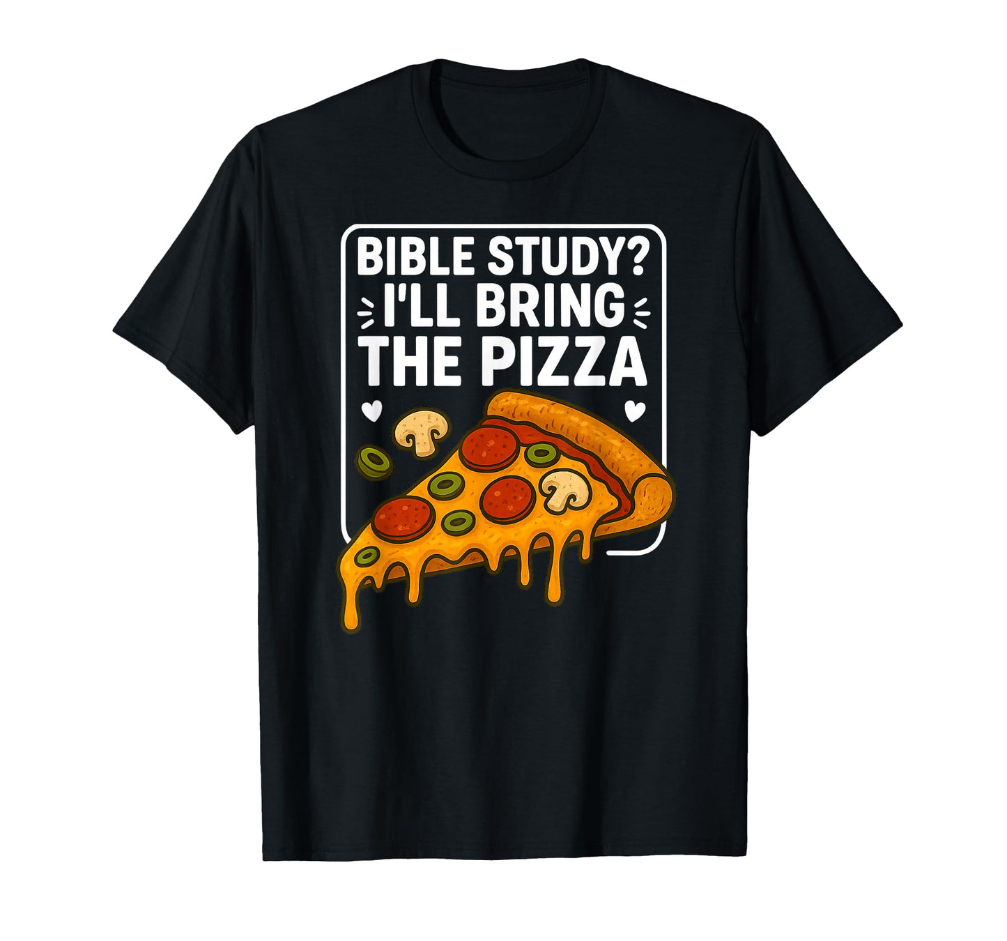 Bible Study I'll Bring Pizza Christian Faith Fun Youth Group T-Shirt