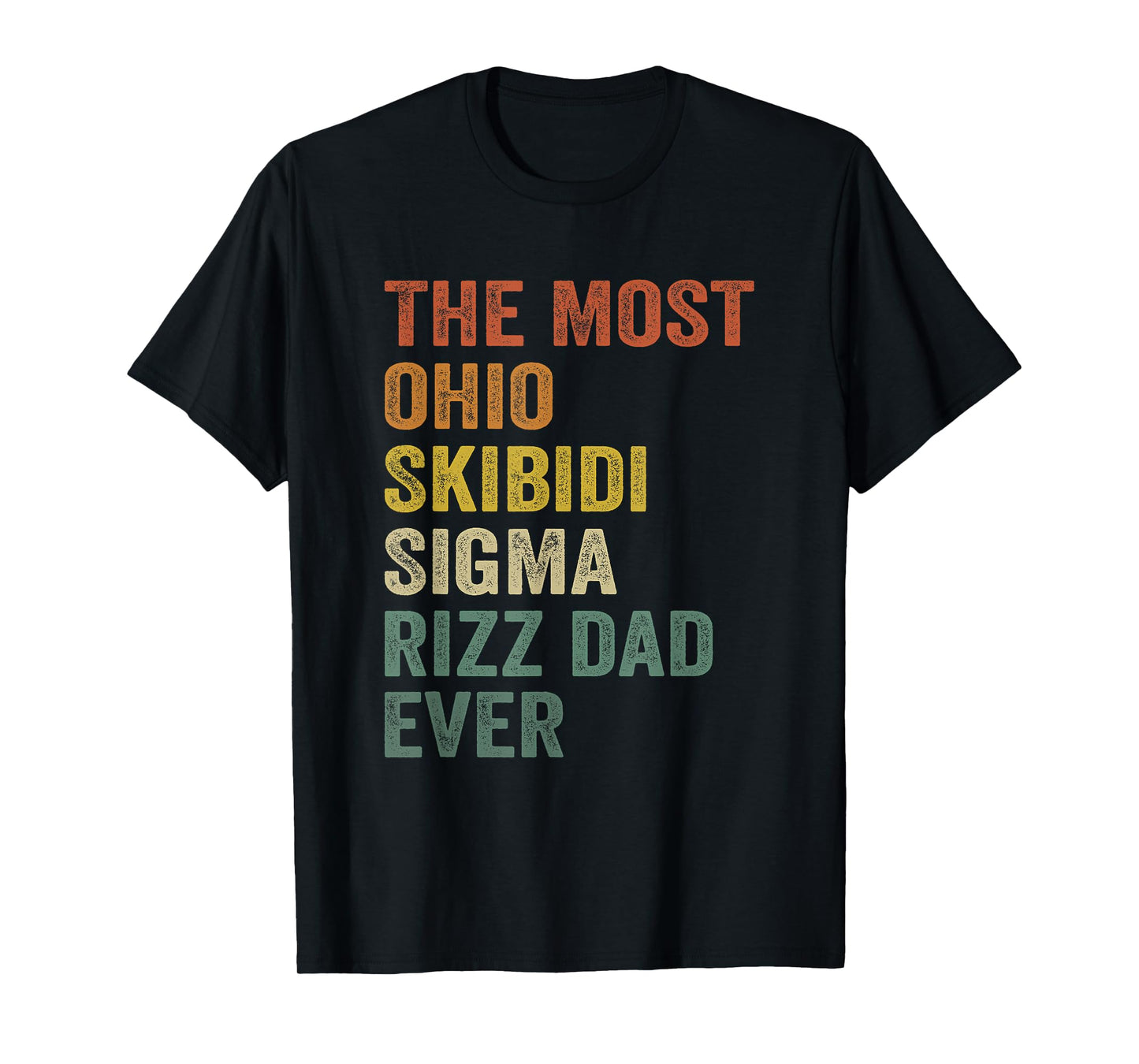 The Most Ohio Skibidi Sigma Rizz Dad Ever Funny Fathers Day T-Shirt