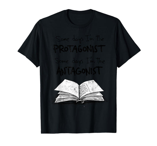 English Teacher Protagonist Antagonist Funny Quote Tee T-Shirt