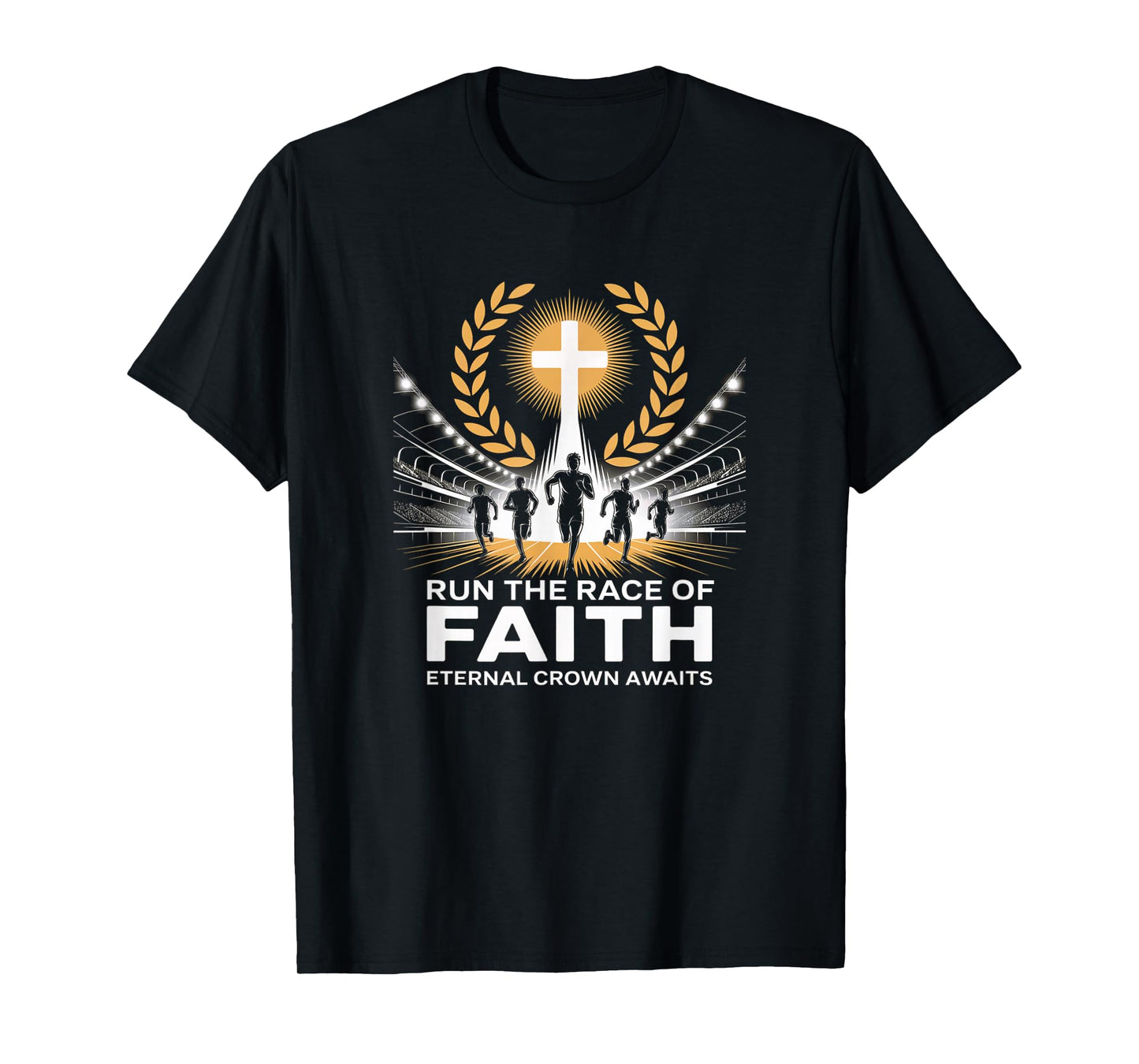 Run The Race of Faith Eternal Crown Christian T-Shirt