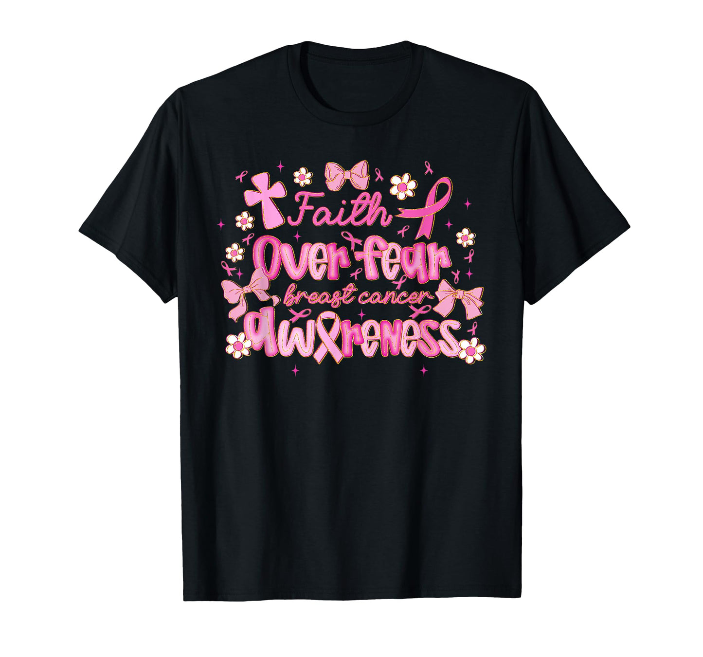Faith Over Fear, Breast Cancer Awareness Survivor, Christian T-Shirt