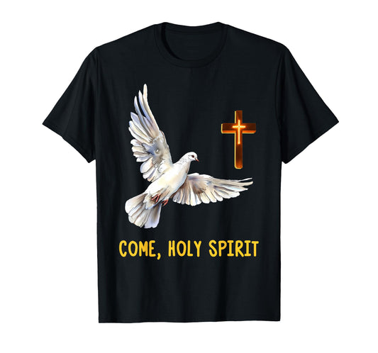 Come, Holy Spirit Cross Dove Christian T-Shirt