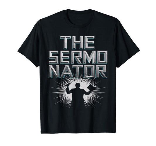 The Sermonator Tee Parish Pastor Sermonater Gift T-Shirt