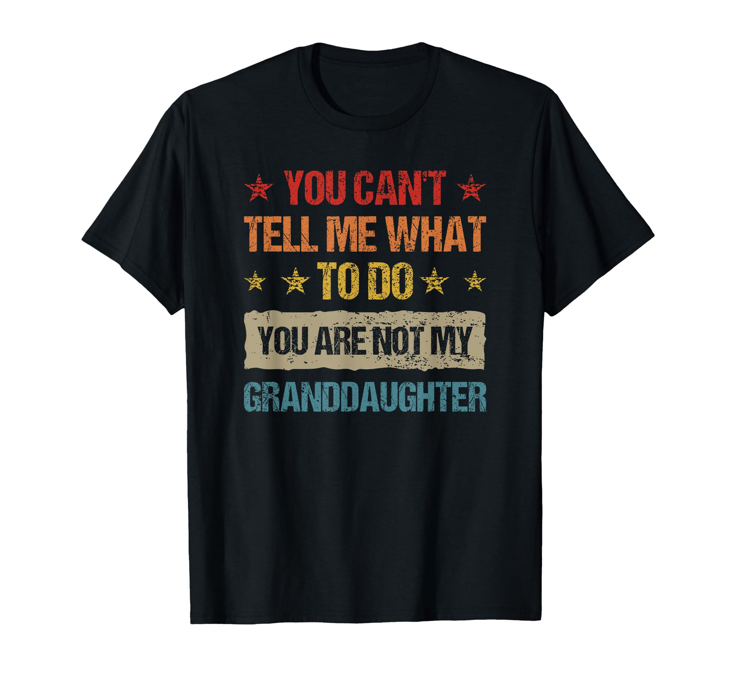 Funny Vintage Retro Sarcastic Design Quotes You Can't Tell Me What To Do You're Not My Granddaughter Unisex-Kids T-Shirt