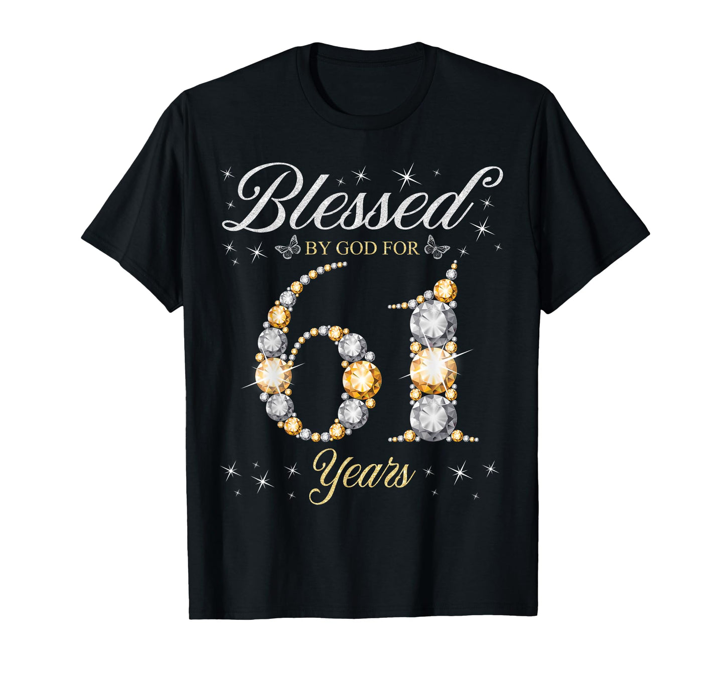 Blessed By God For 61 Years Old 61st Birthday Party T-Shirt