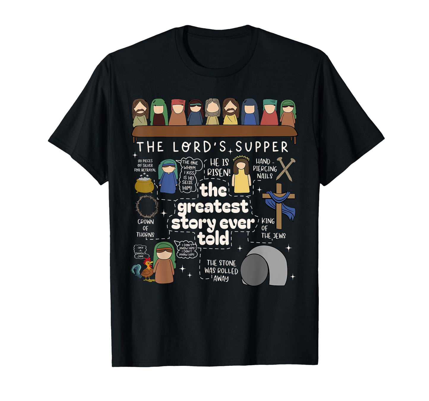 The Greatest Story Ever Told The Lord’s Supper Easter Day T-Shirt