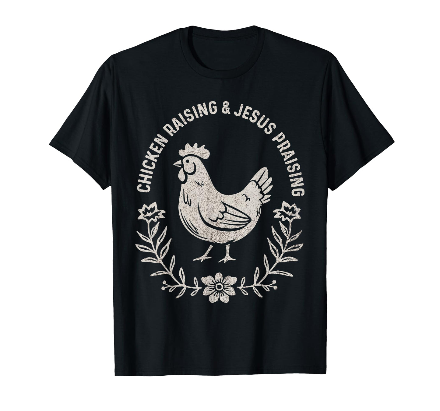 Chicken Raising & Jesus Praising Vintage T-Shirt