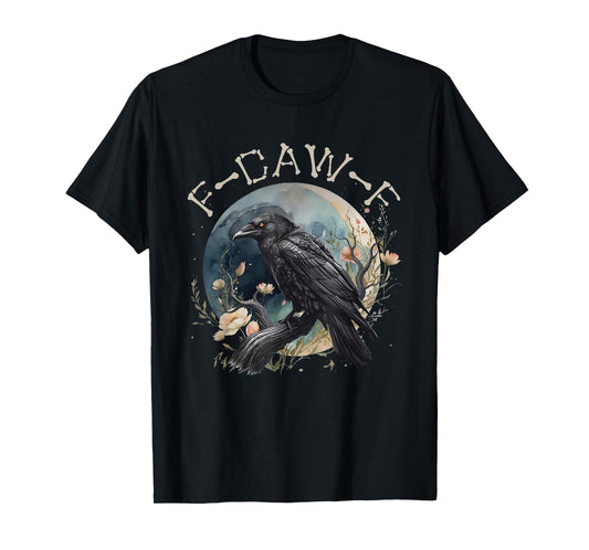 Funny F-Caw-F Black Crow FCAWF Black Crow T-Shirt