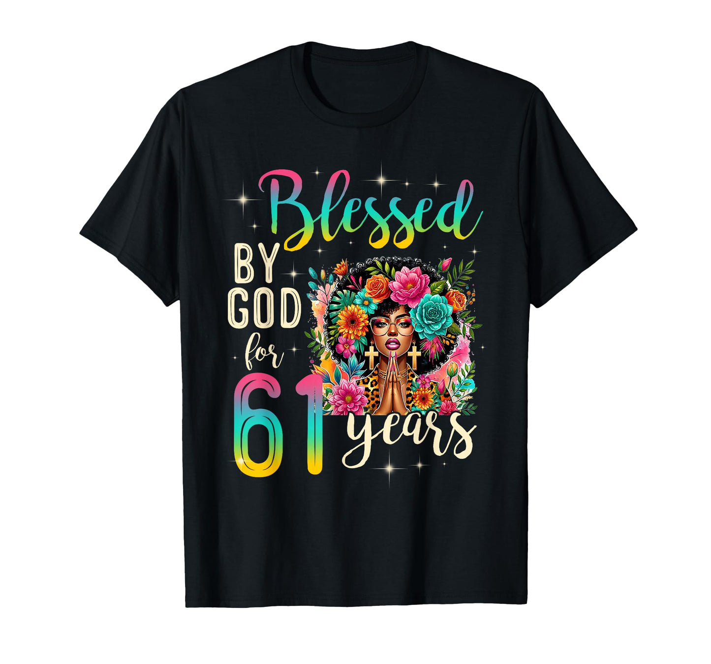 Black Girl Blessed by God for 61 Years Christian Birthday T-Shirt