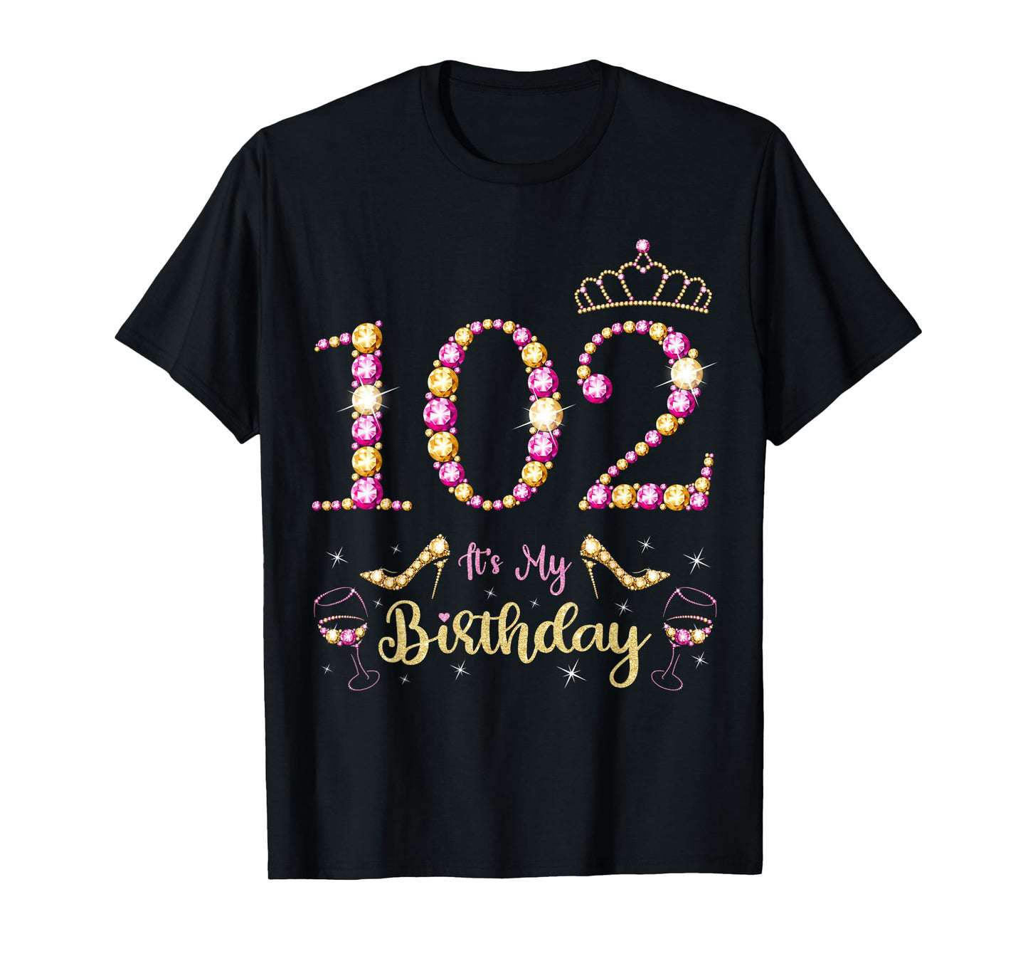102 It's My Birthday 102 Years Old 102nd Birthday Bday Party T-Shirt