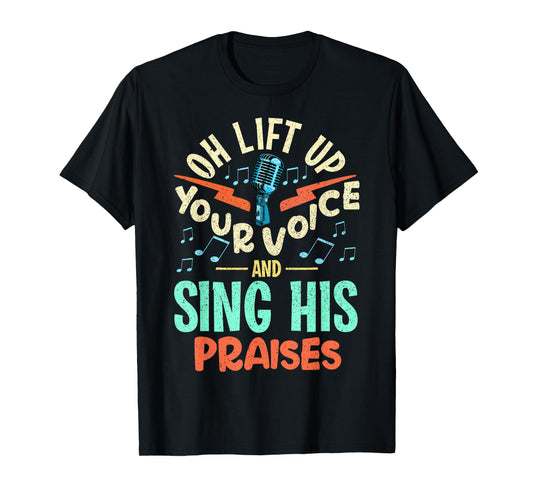 Christian Music Quote Inspirational Choir Singer or Director T-Shirt