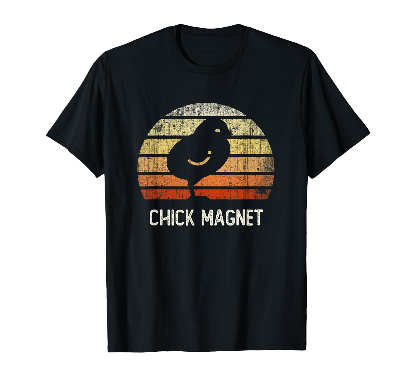 Funny CHICK MAGNET I Just Freaking Love Chicken Farm Raising T-Shirt