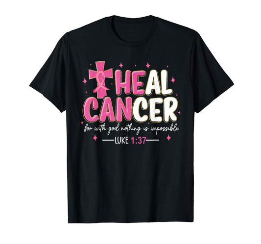 Heal Cancer Believe God Christian Breast Cancer Awareness T-Shirt