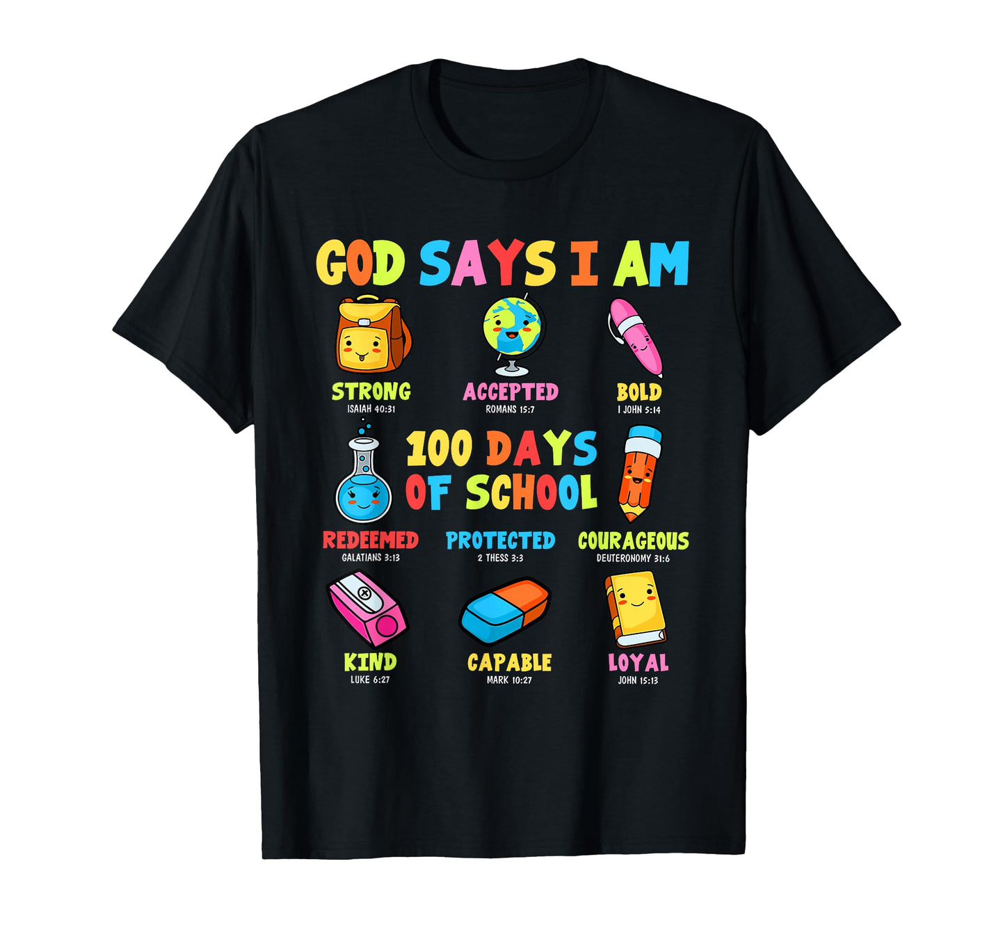 God Says I Am 100 Days Of School Christ Bible Saying Graphic T-Shirt