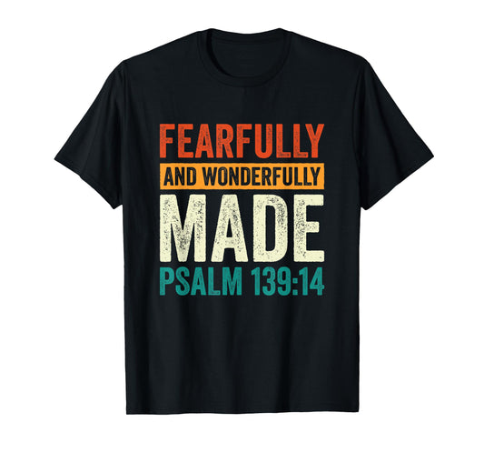 Christian Psalm 139:14 Fearfully and Wonderfully Made T-Shirt