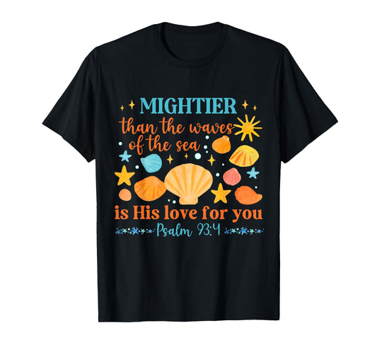 Seashells Christian Mighiter Than The Waves Of The Sea T-Shirt