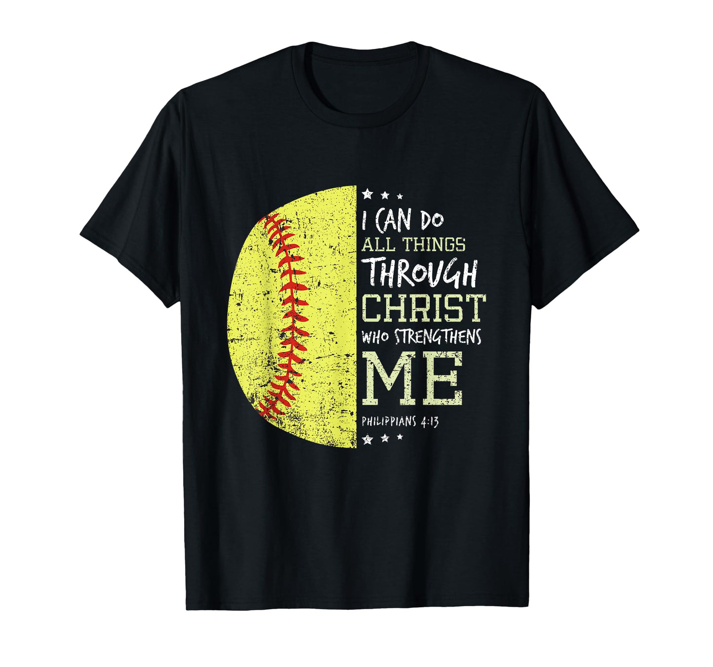 Philippians 4 13 I Can Do All Things Christian Softball T-Shirt