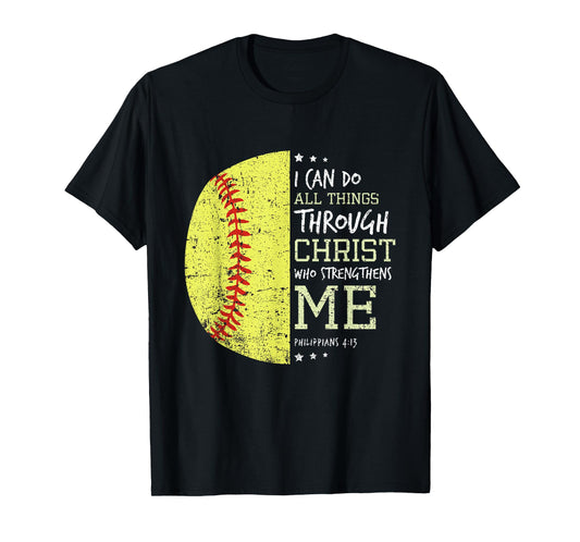Philippians 4 13 I Can Do All Things Christian Softball T-Shirt