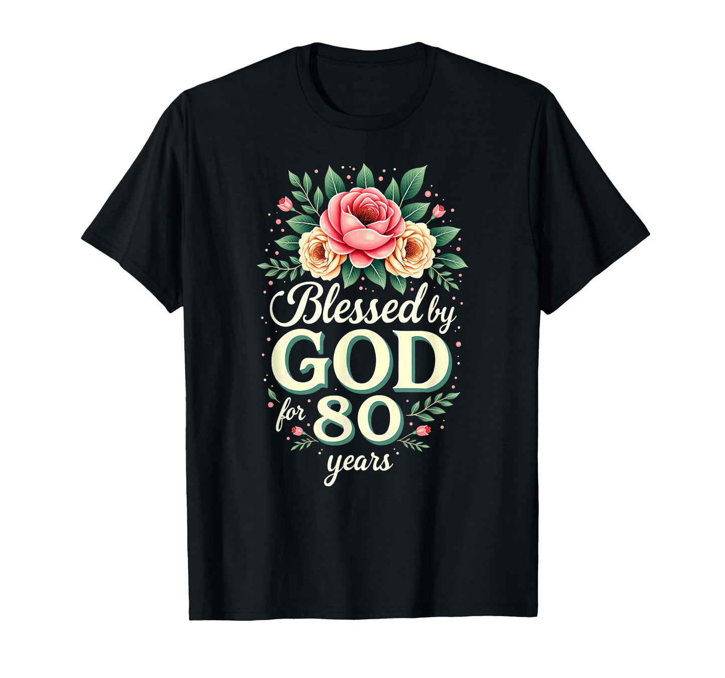 Blessed by God for 80 Years Religious 80th Birthday T-Shirt