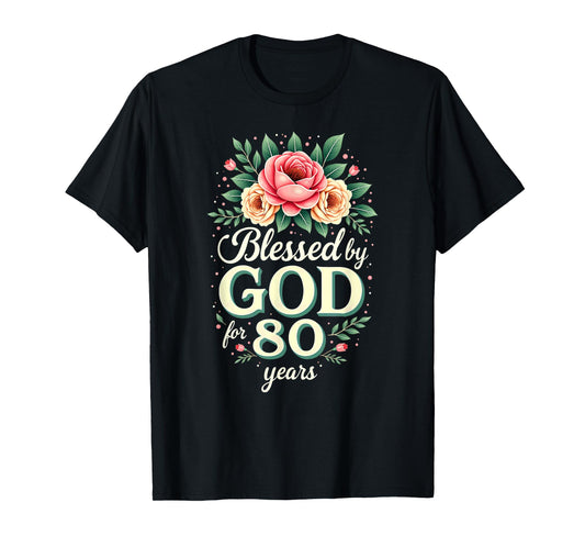 Blessed by God for 80 Years Religious 80th Birthday T-Shirt