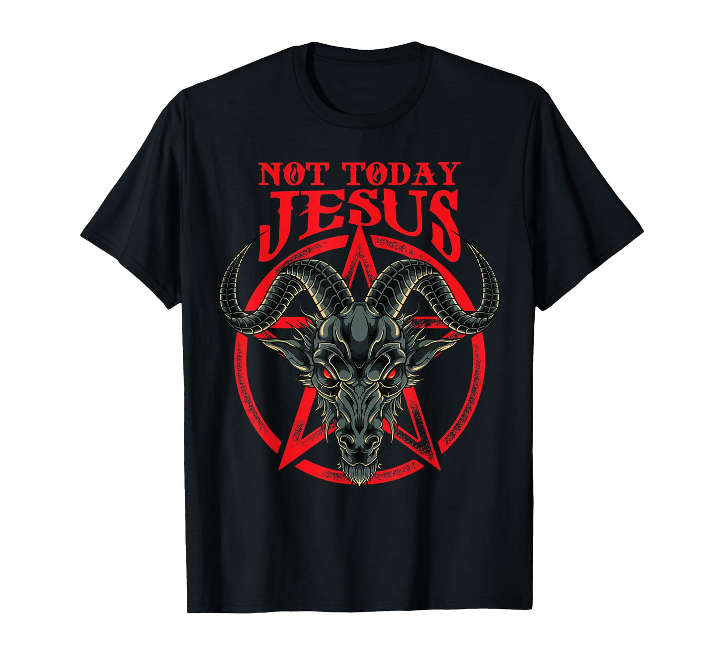 Not Today Jesus Baphomet T-Shirt