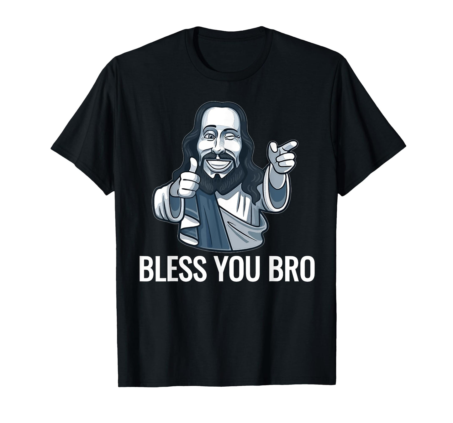 Jesus Christ Graphic God Bless You Bro T-Shirt funny shirts T-Shirt