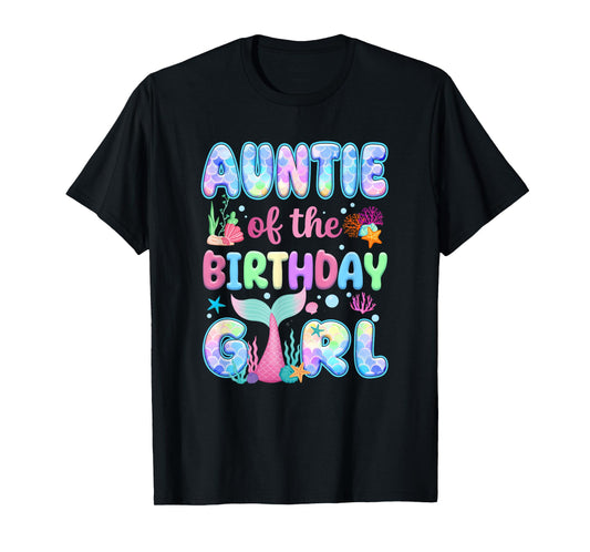 Auntie Of The Birthday Mermaid Girl Family Matching Party T-Shirt