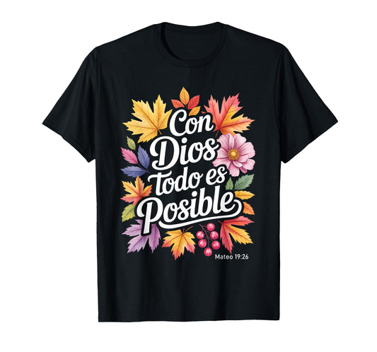 Con Dios Todo ES Posible Shirt Christian Spanish for Womens T-Shirt