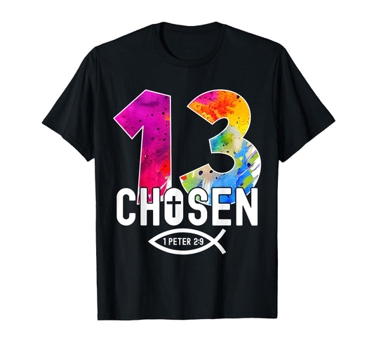 Chosen 13 Religious 13 Years Jesus 13TH Birthday T-Shirt