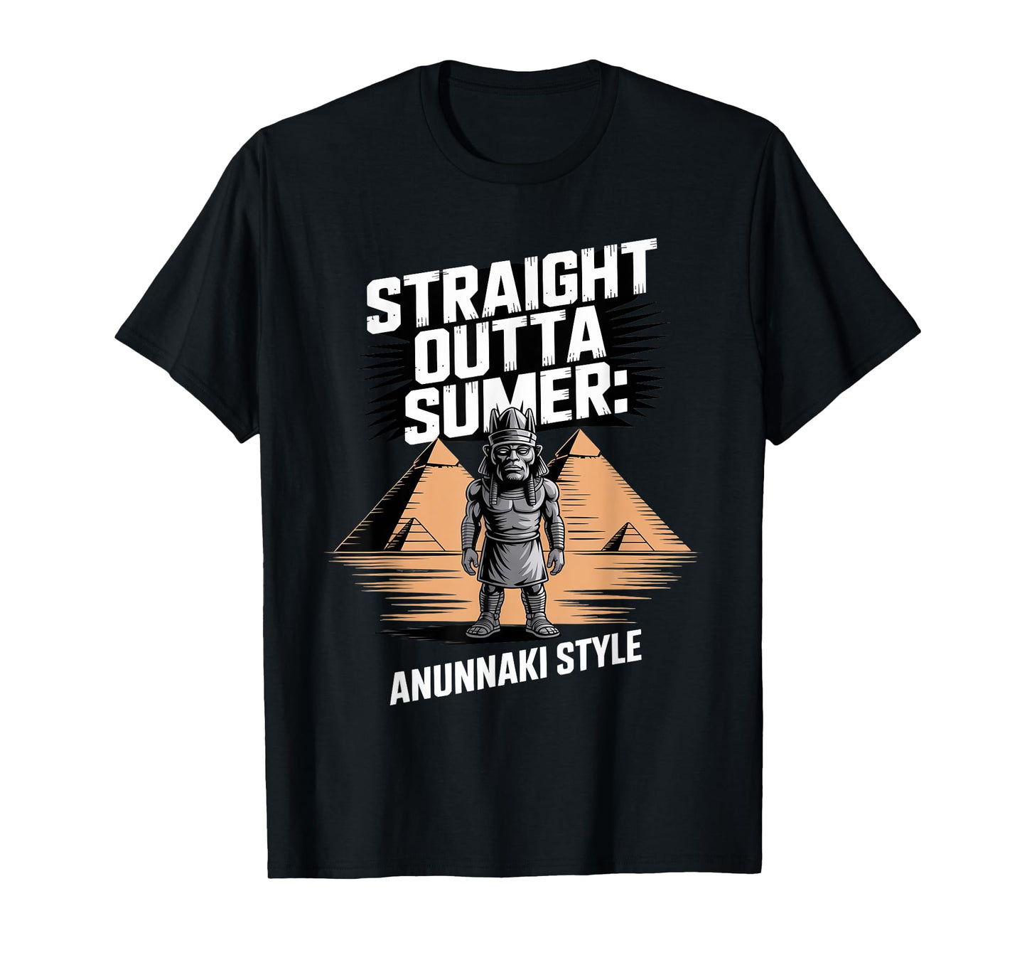 Straight Outta Sumer Anunnaki Enki Akkadian Myth Fans T-Shirt