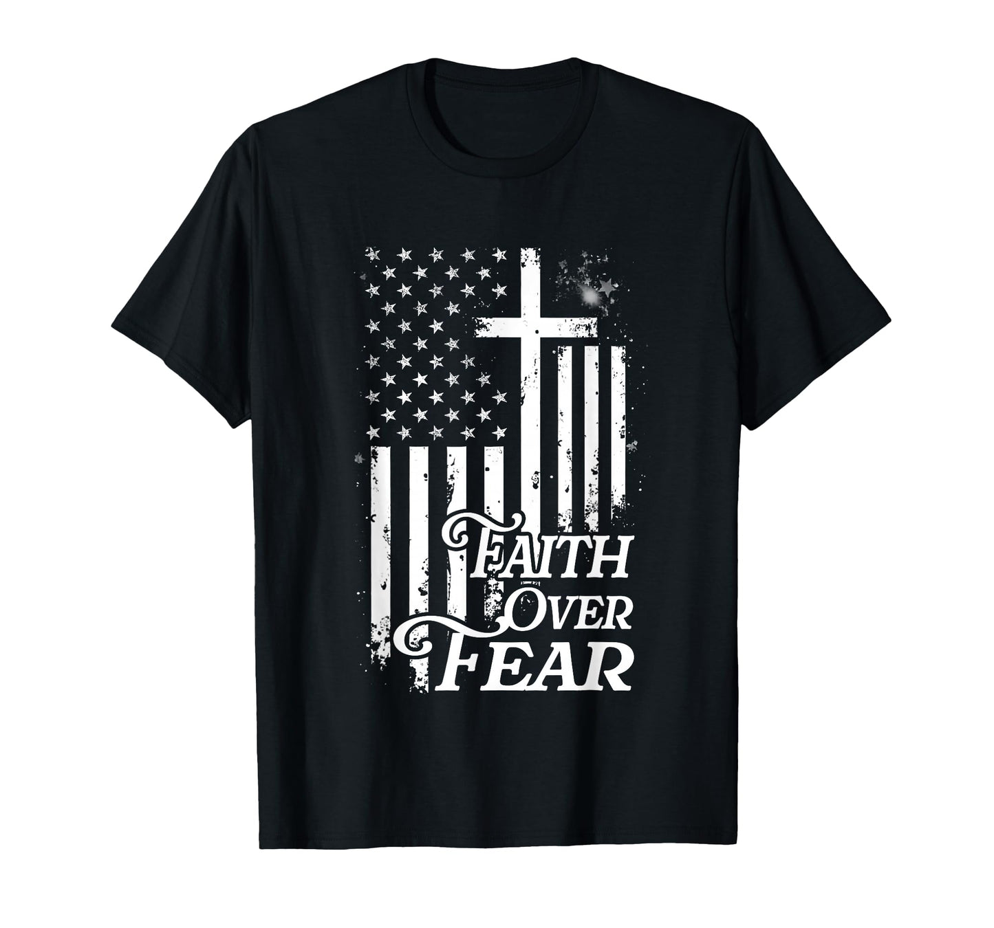 Faith Over Fear Christian American Flag Religious Patriotic T-Shirt