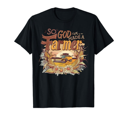 Farming Vintage So God Made A Farmer Women Men T-Shirt