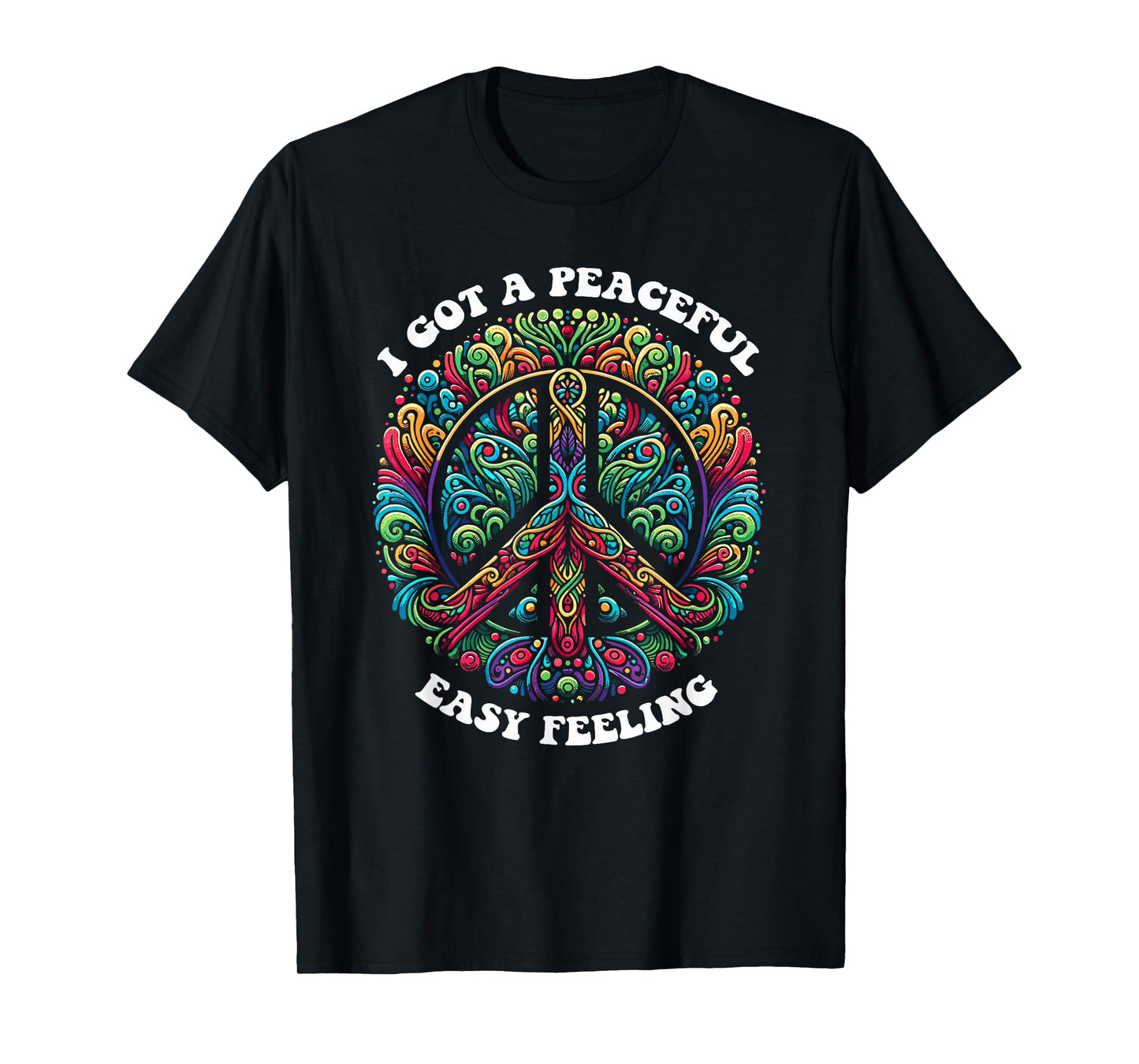 I Got A Easy Peaceful Sign Feeling Hippie Peace Forest Tree T-Shirt