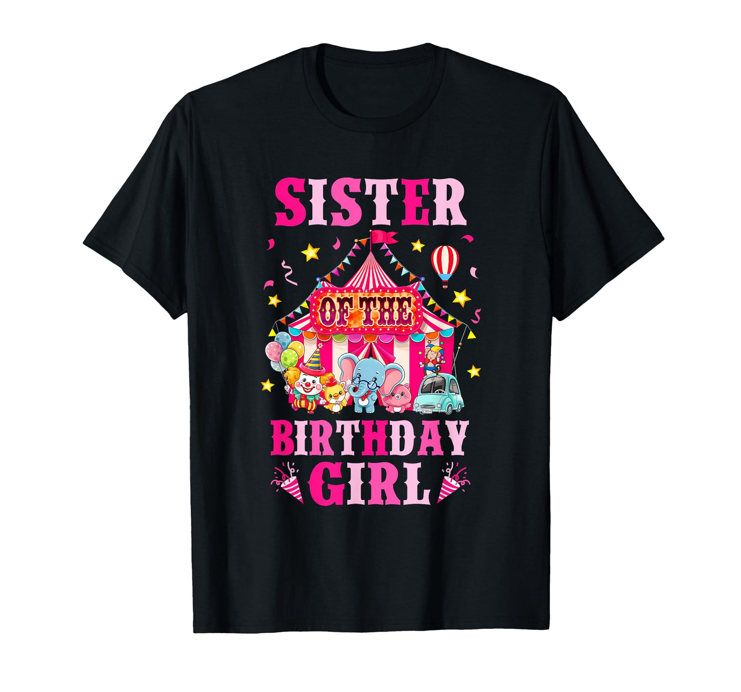 Sister Of The Birthday Girl Circus Carnival Family Party T-Shirt