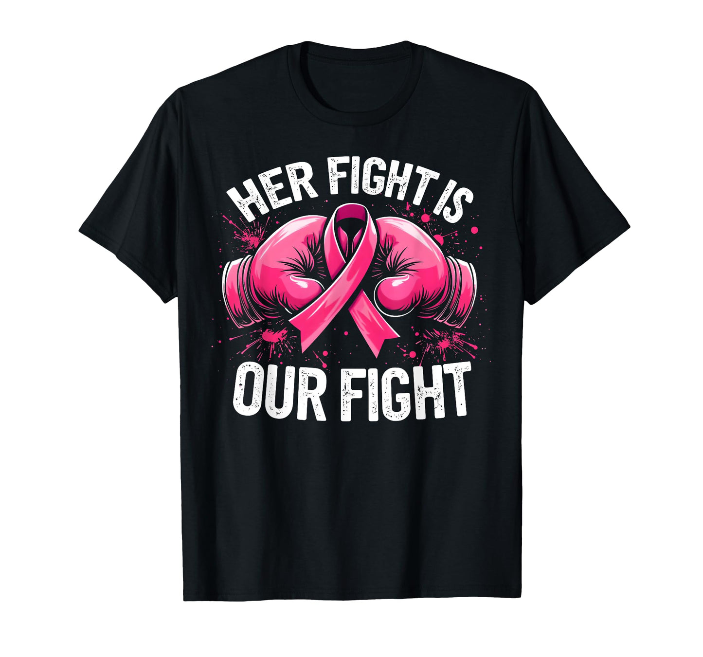 Her Fight Is Our Fight Boxing Gloves Breast Cancer Awareness T-Shirt