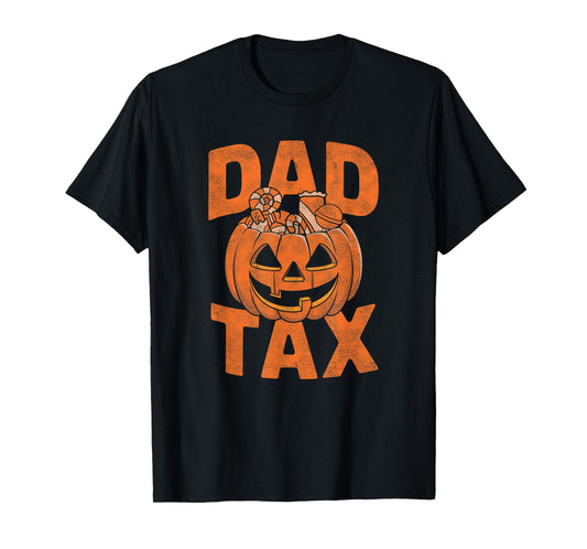 Dad Tax Halloween Pumpkin Candy Funny Family Men Dad Joke T-Shirt